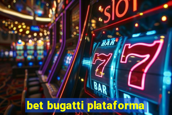 bet bugatti plataforma